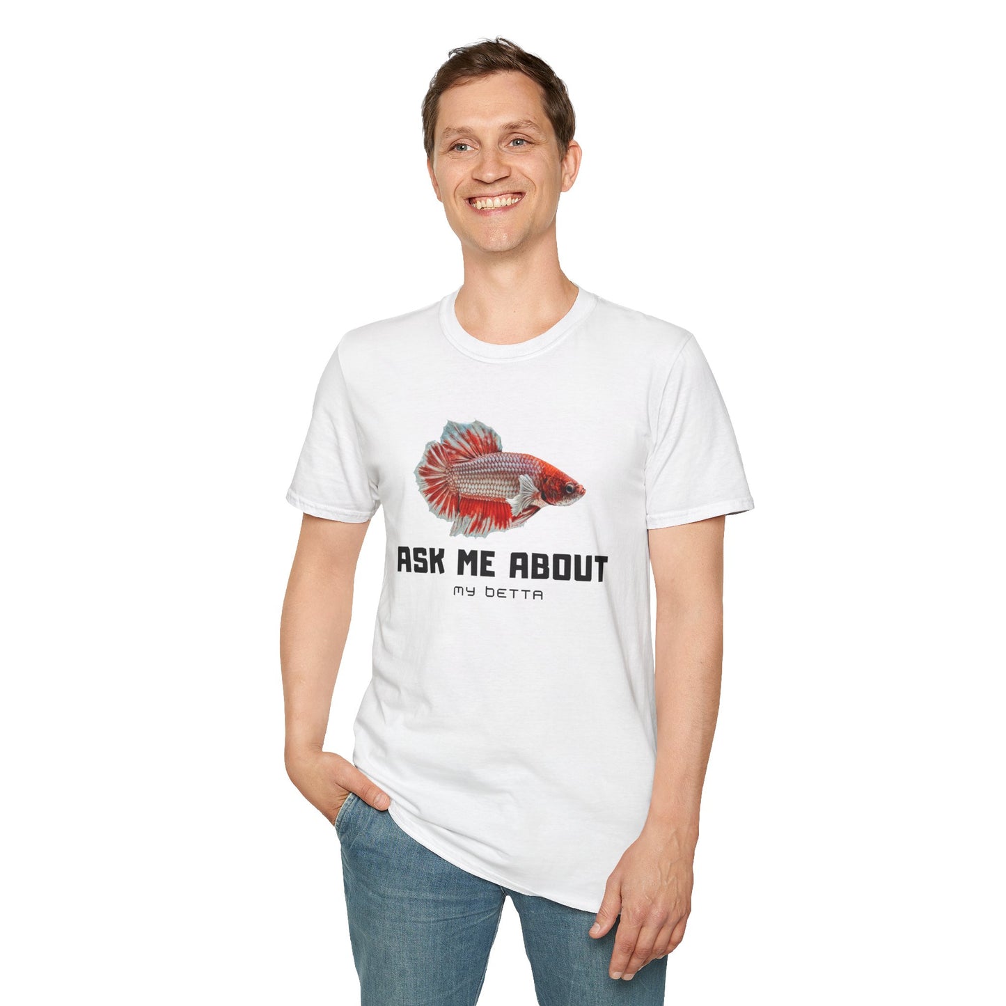 Ask Me About My Bettas Unisex Softstyle T-Shirt by ADHD Aquatics