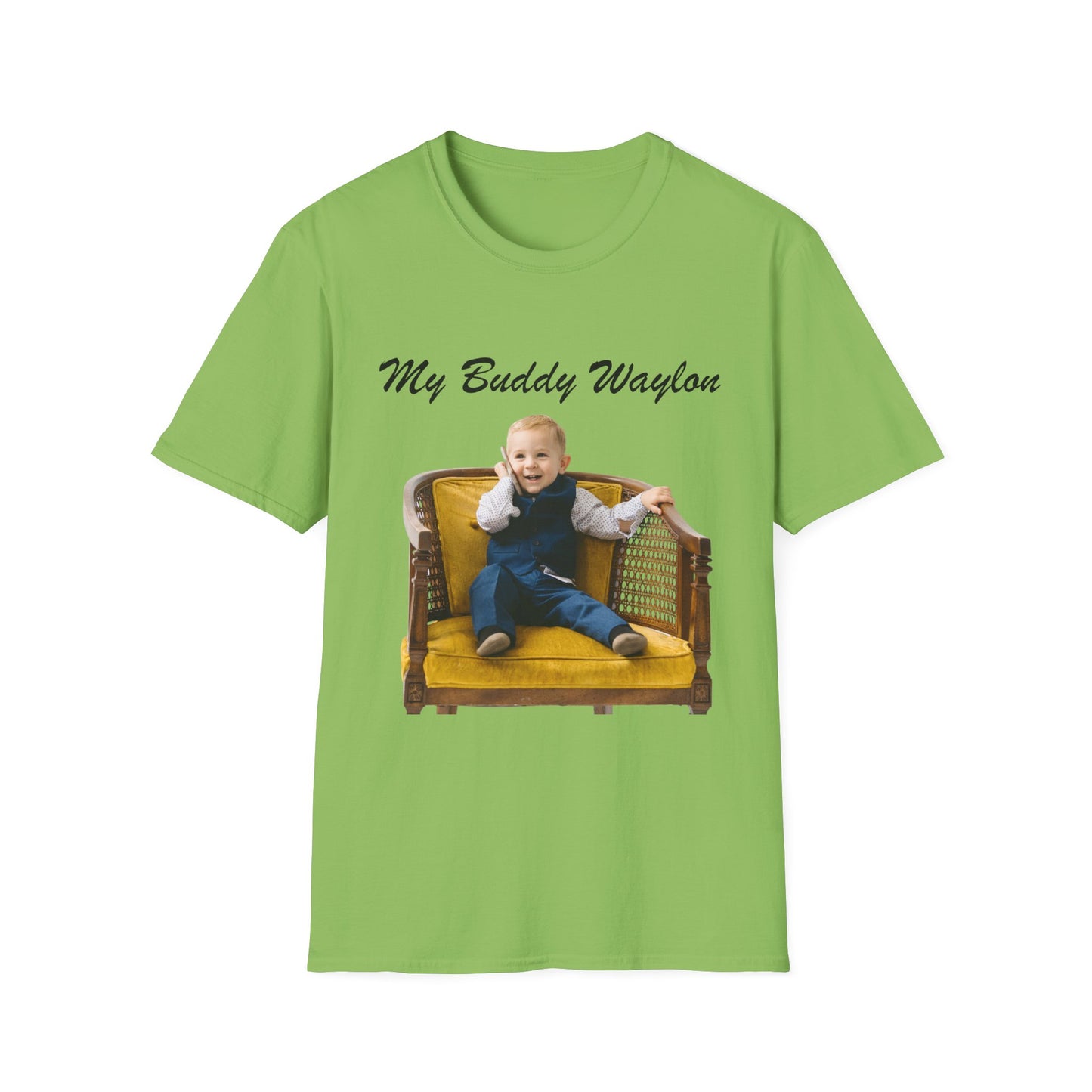 My Buddy Waylon - Unisex Softstyle T-Shirt