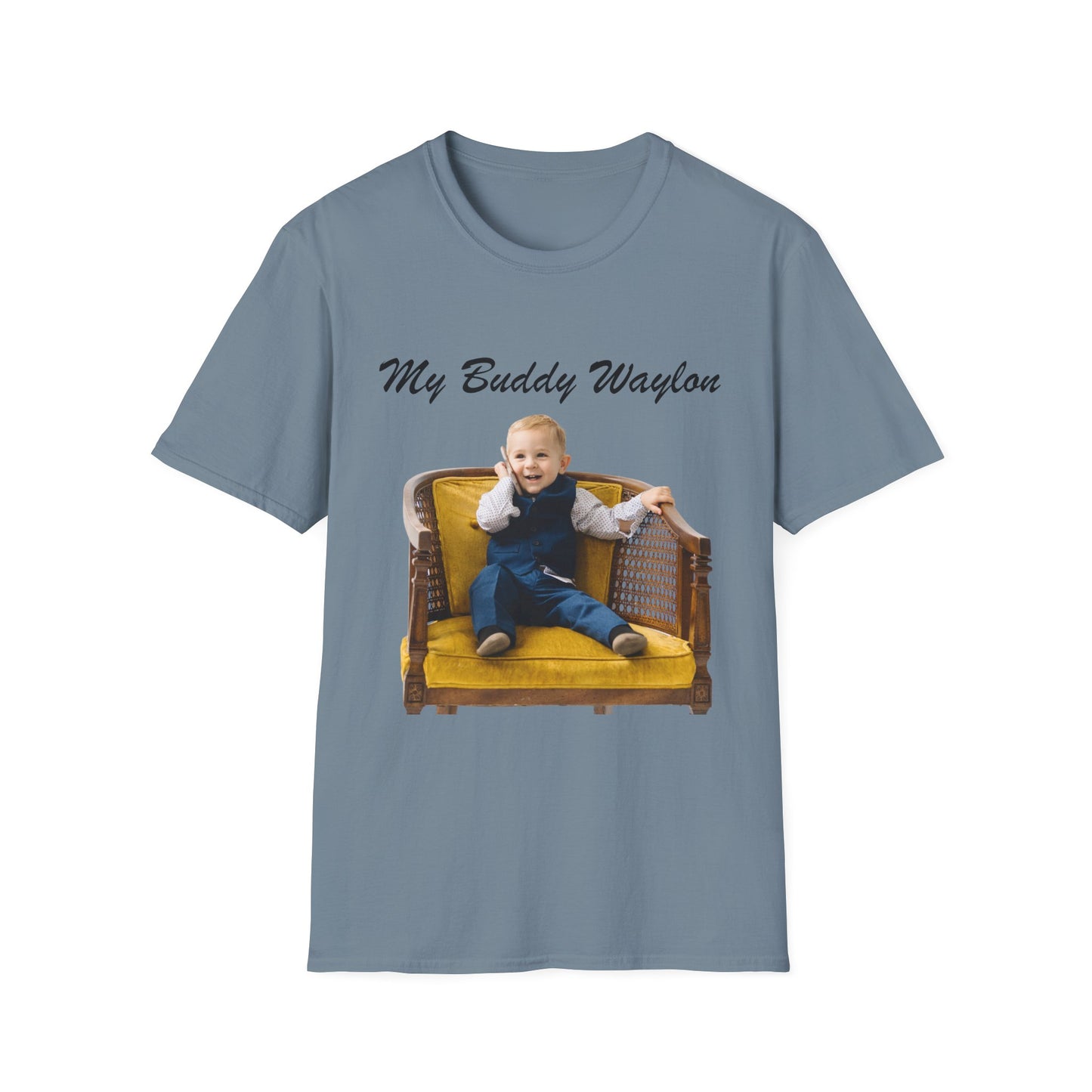 My Buddy Waylon - Unisex Softstyle T-Shirt