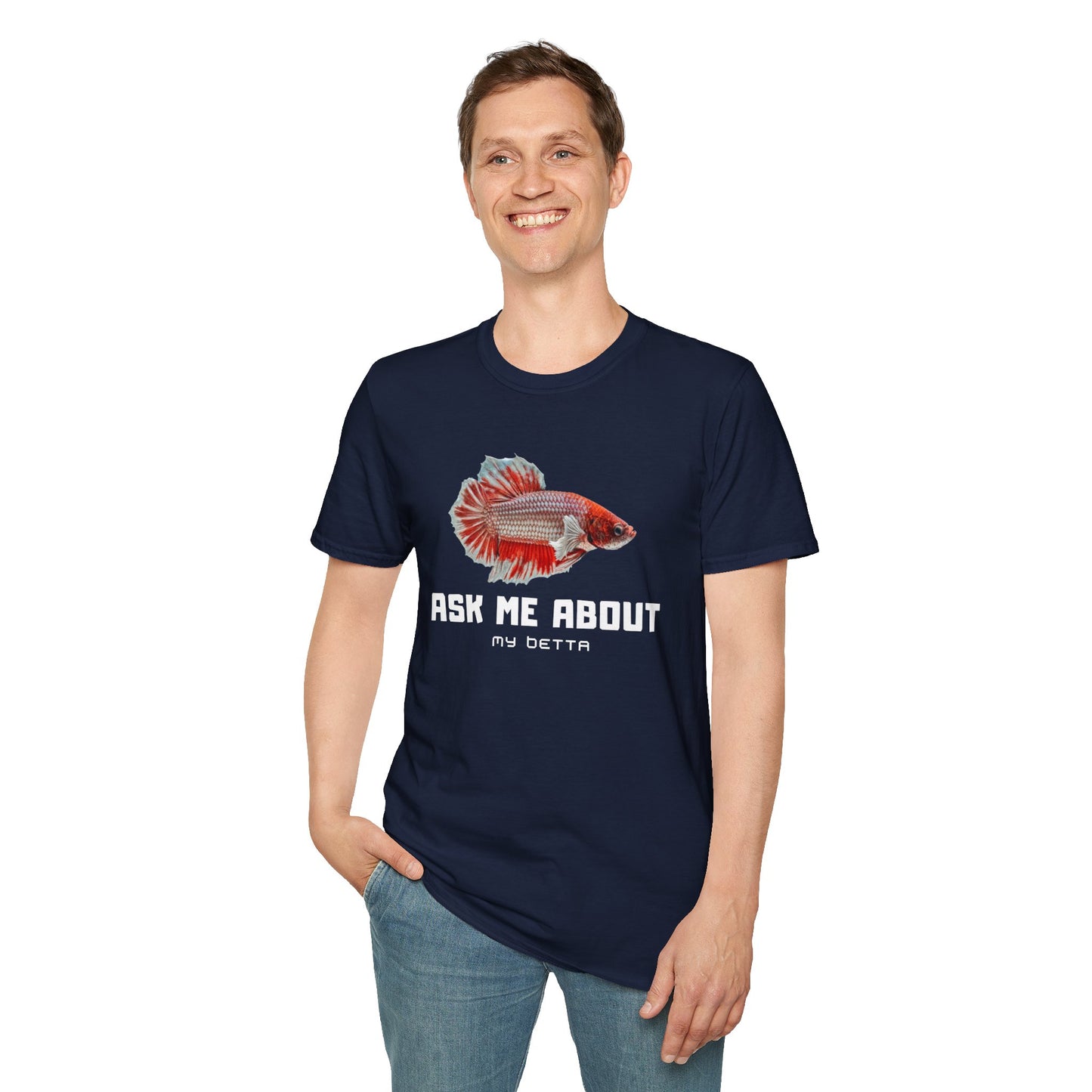 Ask Me About My Bettas Unisex Softstyle T-Shirt by ADHD Aquatics