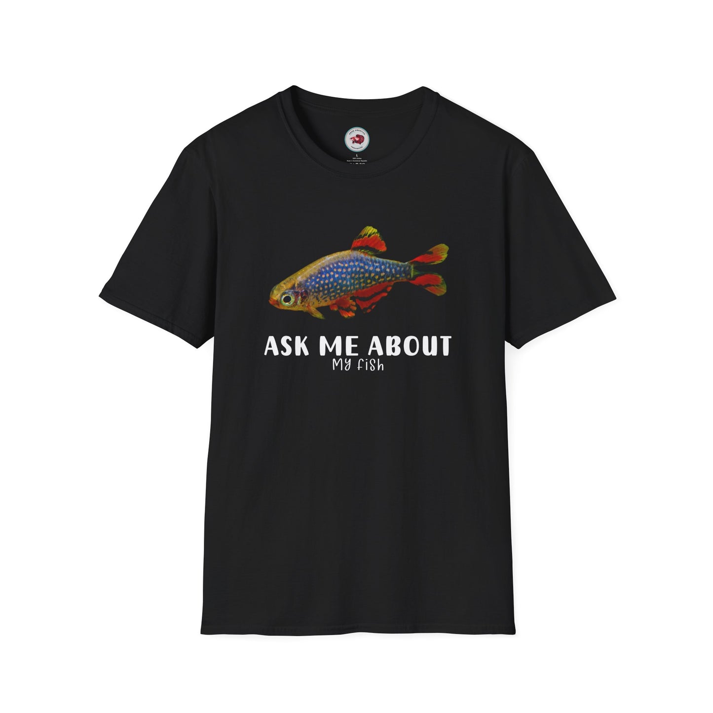 Ask Me About My Fish Celestial Pearl Danio Galaxy Rasbora Unisex Softstyle T-Shirt by ADHD Aquatics