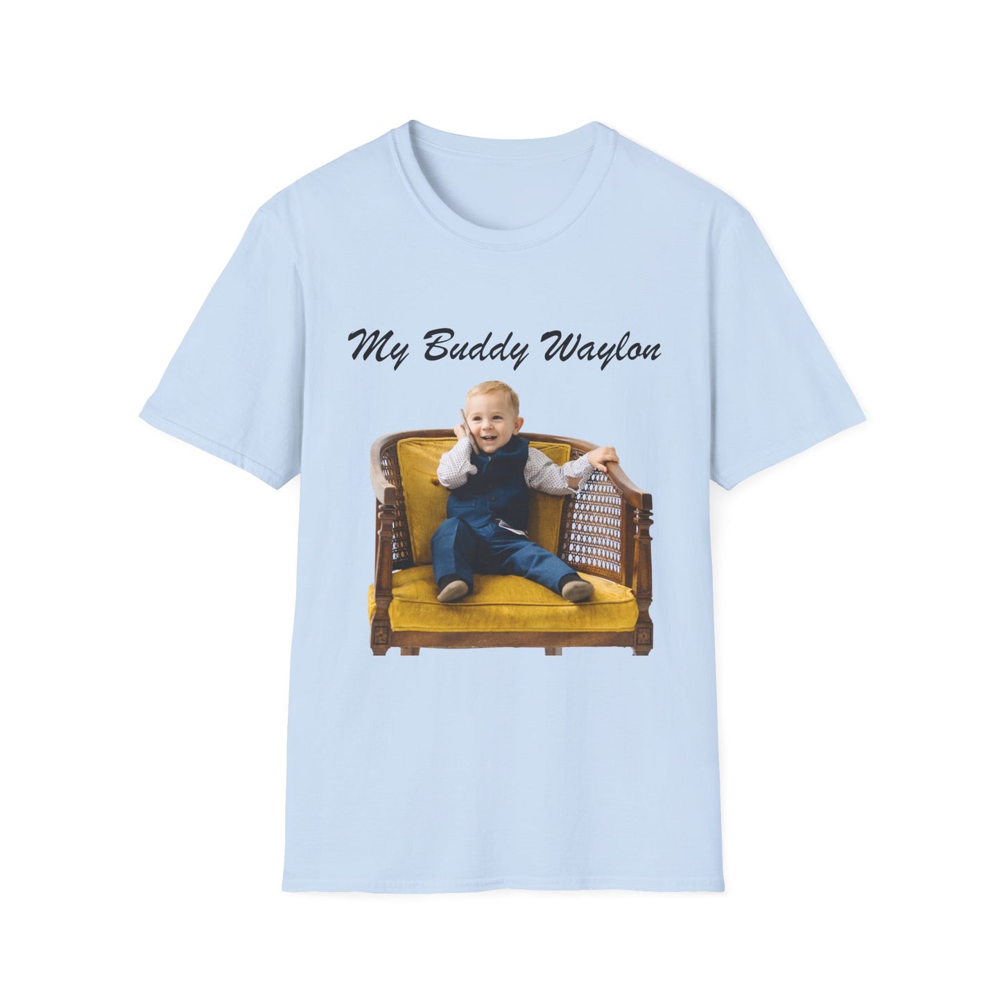 My Buddy Waylon - Unisex Softstyle T-Shirt