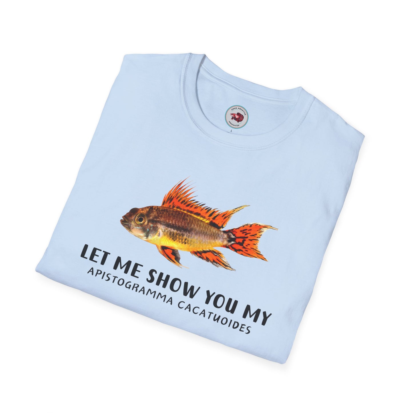 Apistogramma Cacatuoides Unisex Softstyle T-Shirt by ADHD Aquatics