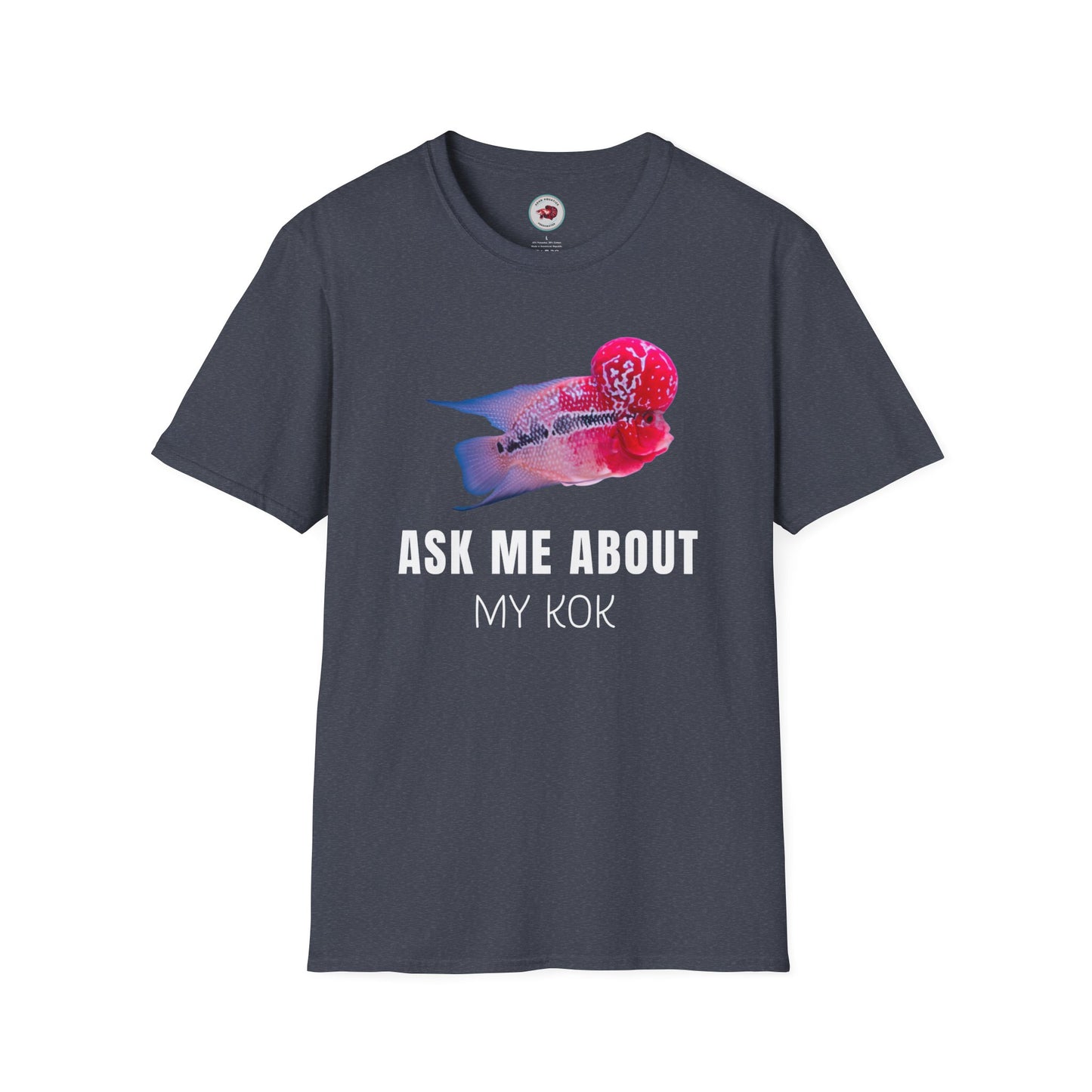 Flowerhorn Ask Me About My KOK Unisex Softstyle T-Shirt by ADHD Aquatics