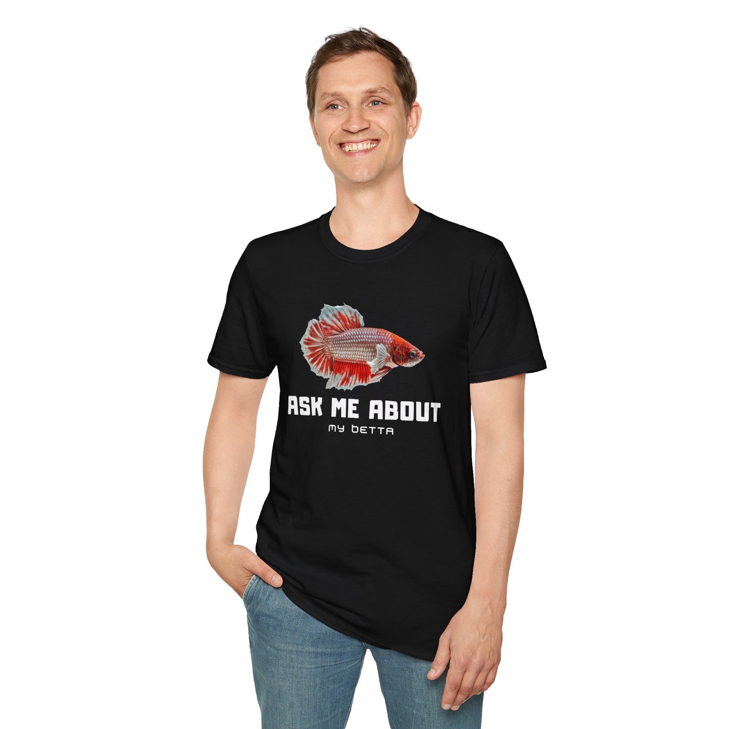 Ask Me About My Bettas Unisex Softstyle T-Shirt by ADHD Aquatics