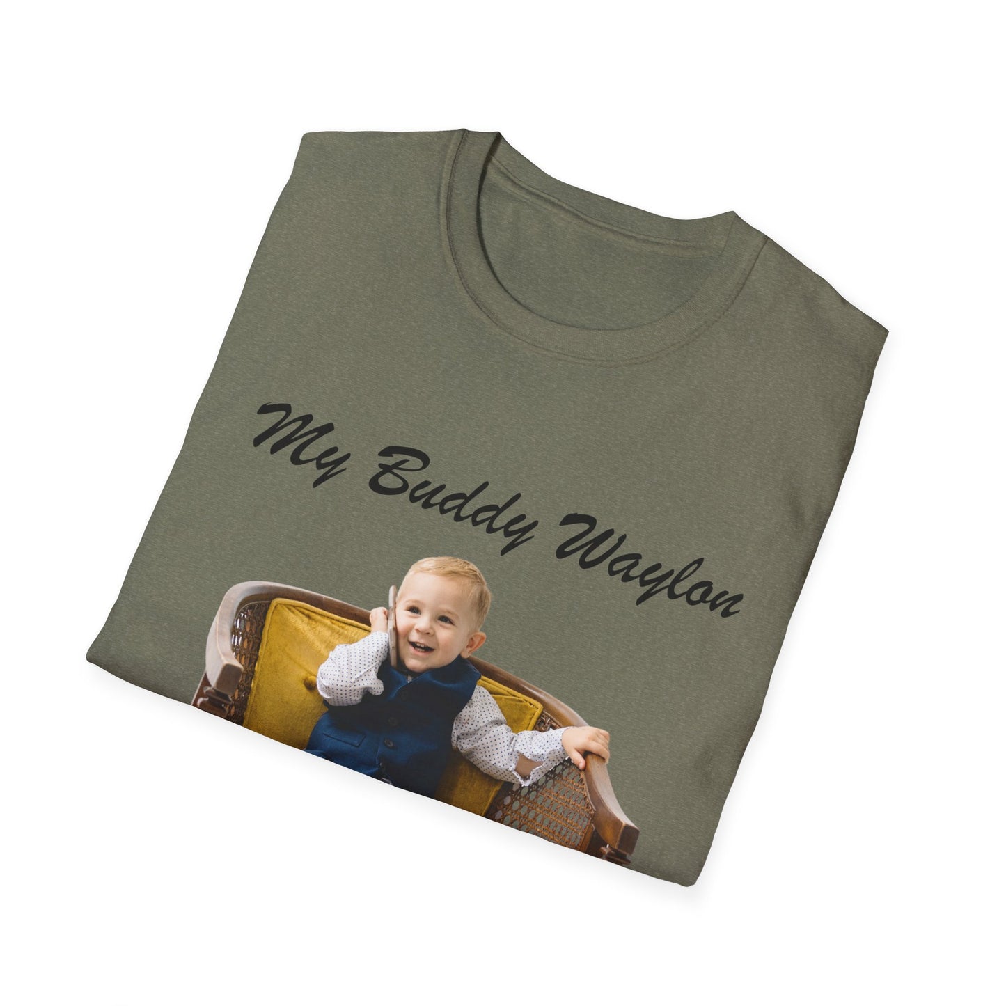 My Buddy Waylon - Unisex Softstyle T-Shirt